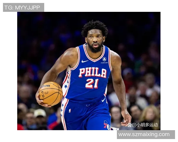 纳斯高度评价恩比德表现 积极关注赛后身体反应情况 纳斯高度评价恩比德表现 积极关注赛后身体反应情况